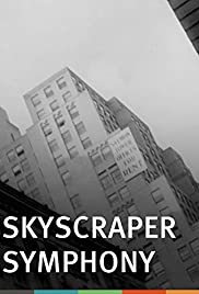 Skyscraper Symphony (1929) Free Movie