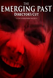 The Emerging Past Directors Cut (2017) Free Movie M4ufree