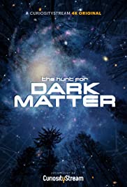 The Hunt for Dark Matter (2017) Free Movie