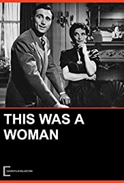 This Was a Woman (1948) Free Movie