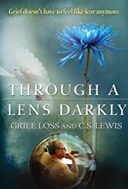 Through a Lens Darkly: Grief, Loss and C.S. Lewis (2011) M4uHD Free Movie