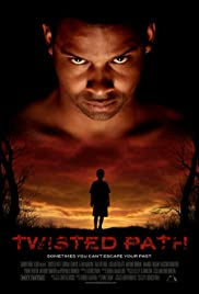 Twisted Path (2010) Free Movie