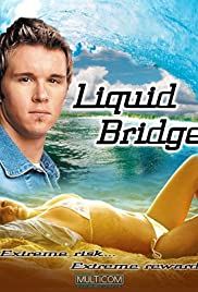 Liquid Bridge (2003) Free Movie M4ufree