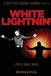White Lightnin (2009) Free Movie