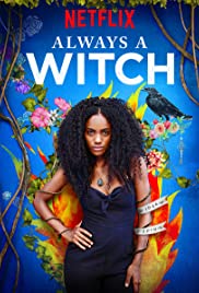 Always a Witch (2019 ) Free Tv Series
