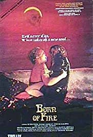 Born of Fire (1987) Free Movie