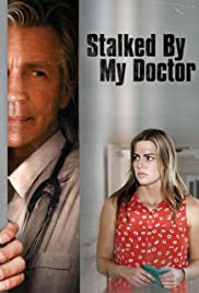 Stalked by My Doctor (2015) M4uHD Free Movie