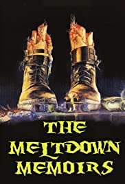 The Meltdown Memoirs (2006) Free Movie M4ufree