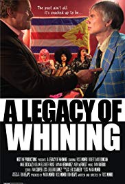 A Legacy of Whining (2016) M4uHD Free Movie