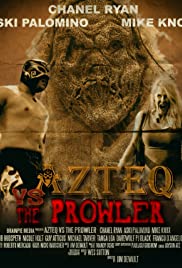 Azteq Versus the Prowler of the Lonley Woods (2016) Free Movie