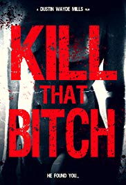 Kill That Bitch (2014) M4uHD Free Movie