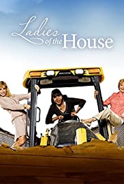 Ladies of the House (2008) Free Movie M4ufree