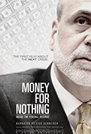 Money for Nothing: Inside the Federal Reserve (2013) M4uHD Free Movie