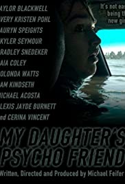 My Daughters Psycho Friend (2020) M4uHD Free Movie