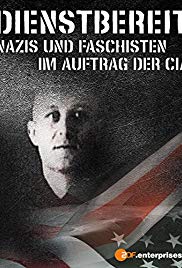Dienstbereit  Nazis und Faschisten im Auftrag der CIA (2013) Free Movie