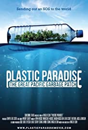 Plastic Paradise: The Great Pacific Garbage Patch (2013) Free Movie
