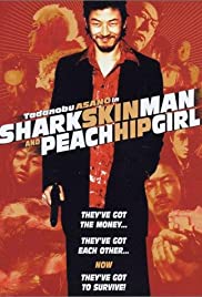 Shark Skin Man and Peach Hip Girl (1998) M4uHD Free Movie
