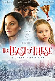 The Least of These: A Christmas Story (2018) Free Movie M4ufree