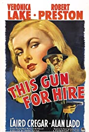This Gun for Hire (1942) Free Movie