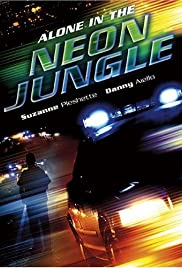 Alone in the Neon Jungle (1988) Free Movie M4ufree