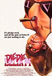 Die Die Delta Pi (2013) Free Movie