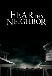 Fear Thy Neighbor (20142019) Free Tv Series