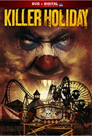 Killer Holiday (2013) Free Movie