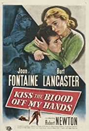 Kiss the Blood Off My Hands (1948) Free Movie