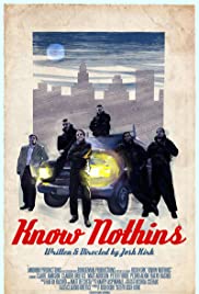 Know Nothins (2017) M4uHD Free Movie
