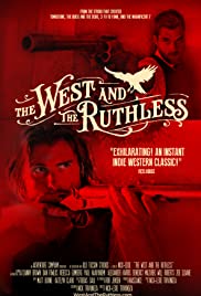 The West and the Ruthless (2017) Free Movie