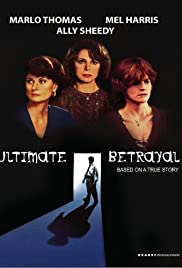 Ultimate Betrayal (1994) Free Movie