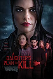A Daughters Plan to Kill (2019) M4uHD Free Movie
