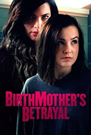 Birthmothers Betrayal (2020) Free Movie