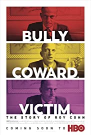 Bully. Coward. Victim. The Story of Roy Cohn (2019) Free Movie