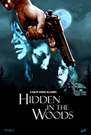 Hidden in the Woods (2012) M4uHD Free Movie