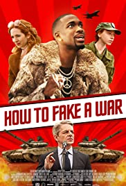 How to Fake a War (2019) Free Movie
