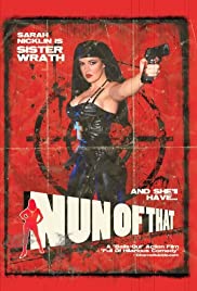 Nun of That (2008) Free Movie