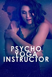 Psycho Yoga Instructor (2020) Free Movie M4ufree