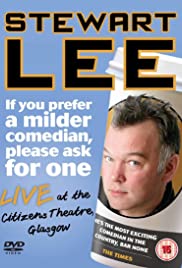 Stewart Lee: If You Prefer a Milder Comedian, Please Ask for One (2010) Free Movie