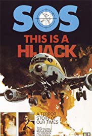 This Is a Hijack (1973) Free Movie
