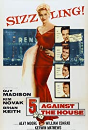 5 Against the House (1955) Free Movie