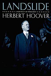 Landslide: A Portrait of President Herbert Hoover (2009) Free Movie