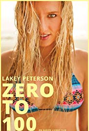 Lakey Peterson: Zero to 100 (2013) Free Movie M4ufree