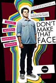 Dont Make That Face by Naveen Richard (2017) Free Movie