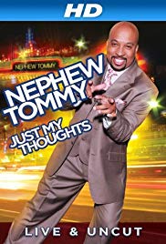 Nephew Tommy: Just My Thoughts (2011) Free Movie M4ufree