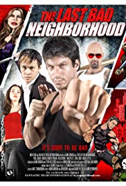 The Last Bad Neighborhood (2008) M4uHD Free Movie