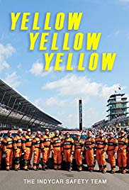 Yellow Yellow Yellow: The Indycar Safety Team (2017) Free Movie
