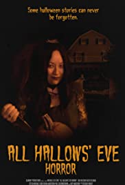 All Hallows Eve Horror (2017) Free Movie