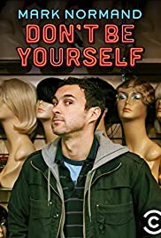 Amy Schumer Presents Mark Normand: Dont Be Yourself (2017) Free Movie