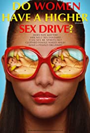 Do Women Have A Higher Sex Drive? (2018) M4uHD Free Movie